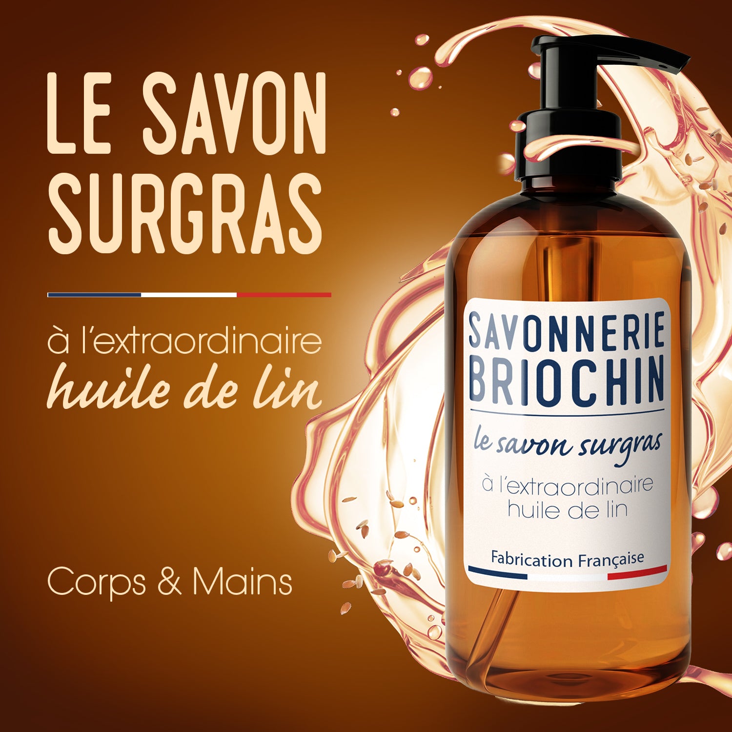 SAVONNERIE BRIOCHIN - Le savon surgras à l'extraordinaire huile de lin 300ML