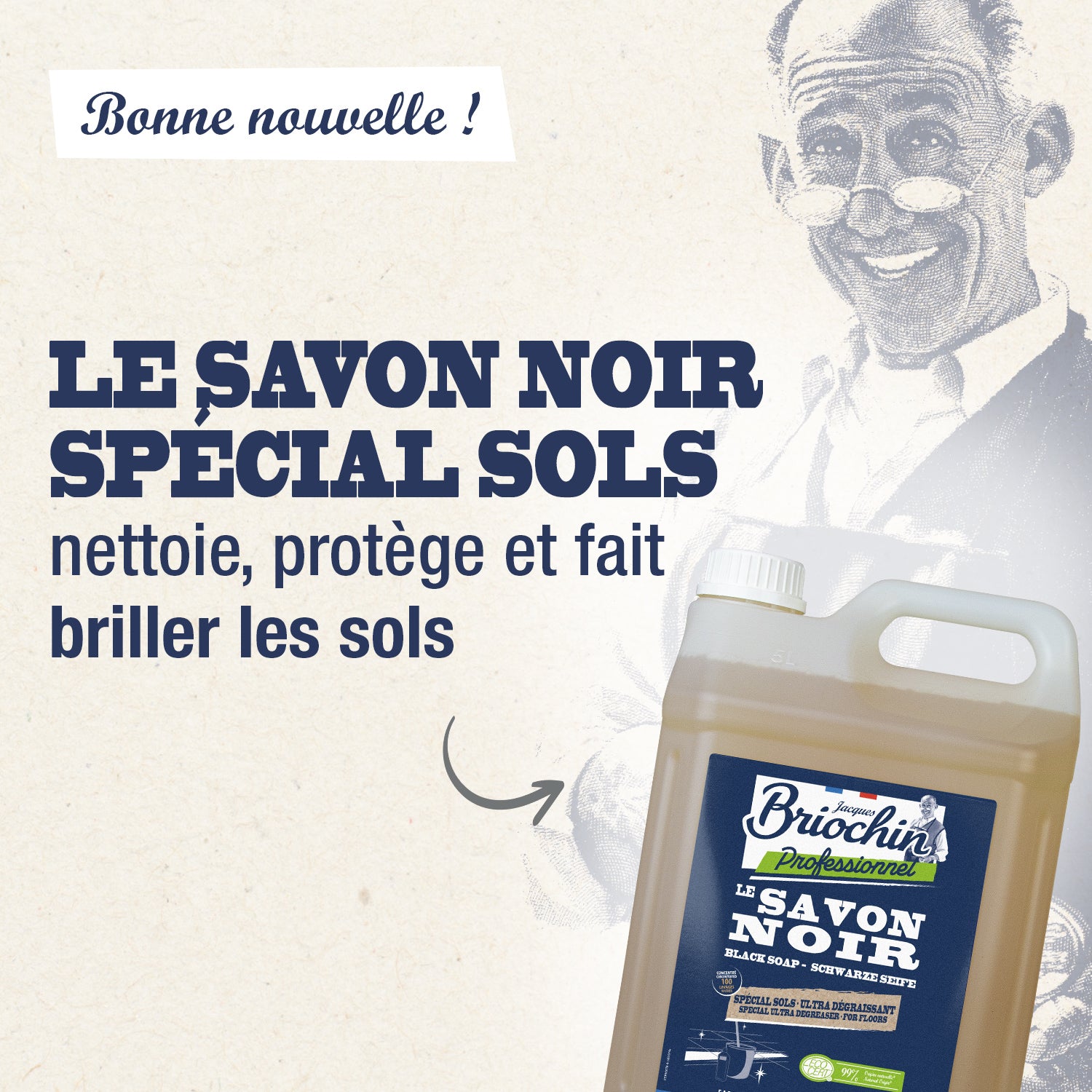 JACQUES BRIOCHIN PRO - Le Savon Noir sols 5L Sans parfum
