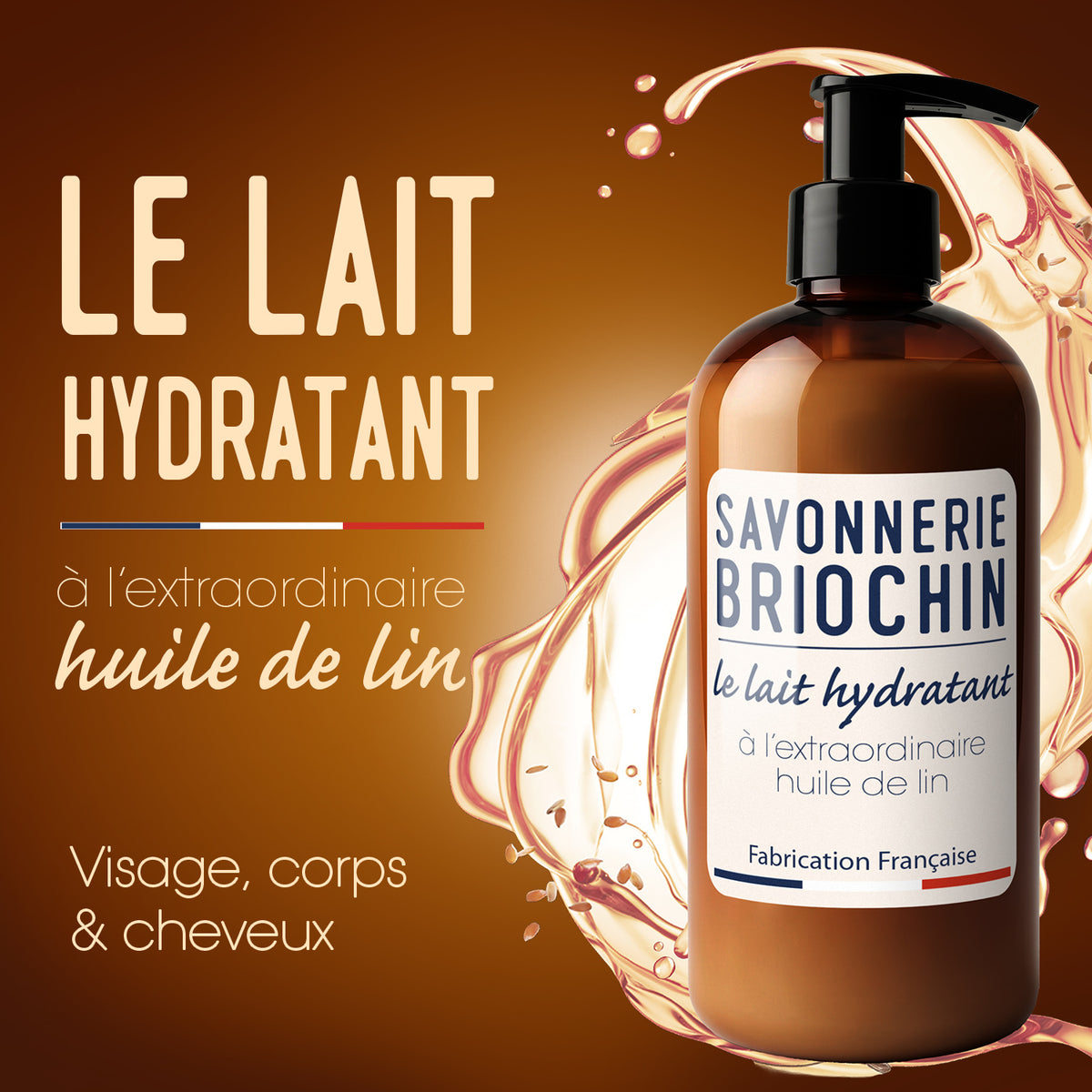 SAVONNERIE BRIOCHIN - Le lait hydratant à l'extraordinaire huile de lin 300ML