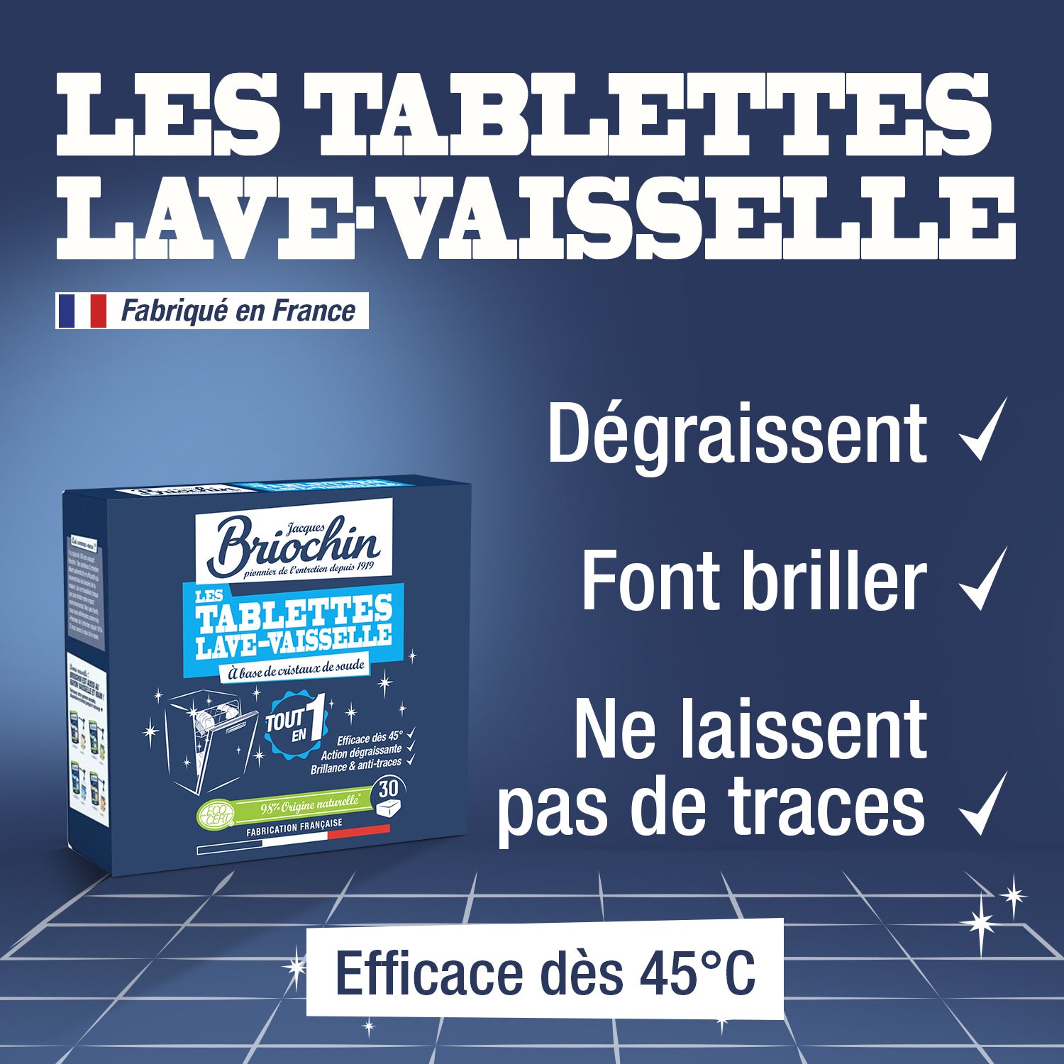 JACQUES BRIOCHIN - Les tablettes lave-vaisselle sans parfum 30 tablettes Sans parfum