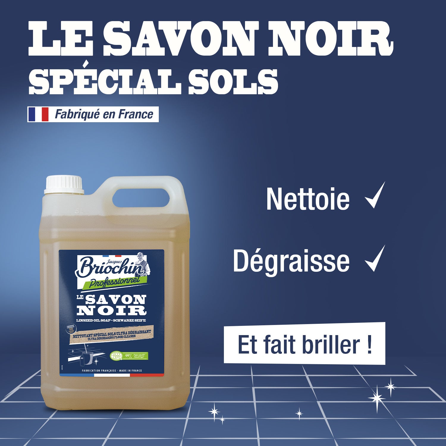 JACQUES BRIOCHIN PRO - Le Savon Noir sols 5L Sans parfum
