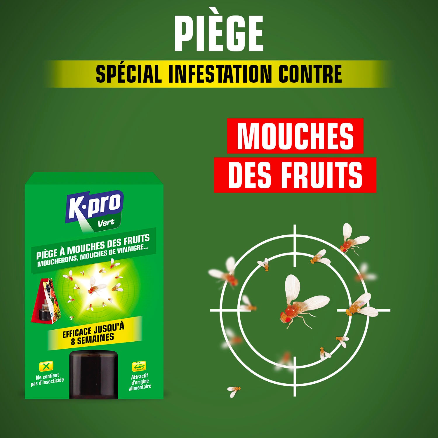 K.PRO - Piège à mouches des fruits
X1