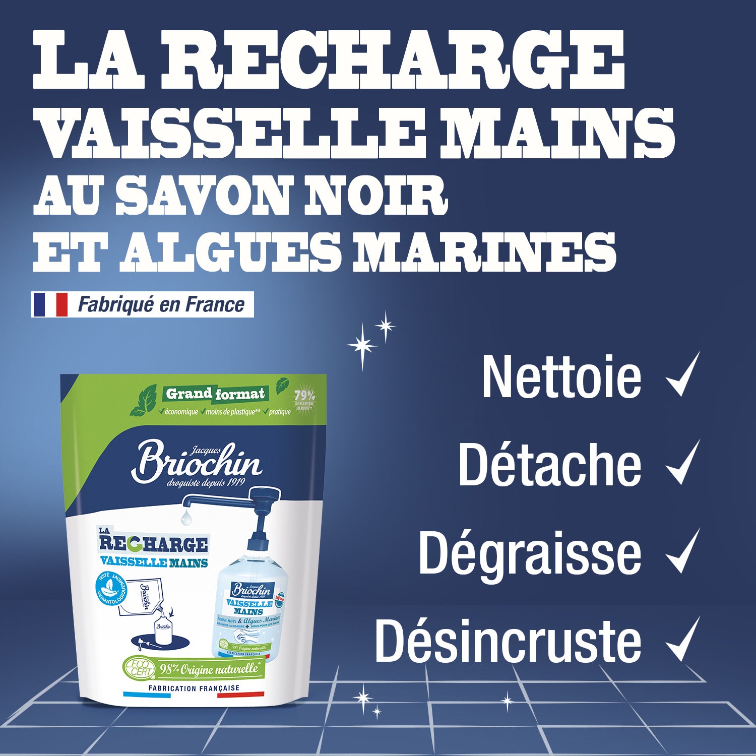 JACQUES BRIOCHIN - Recharge Liquide Vaisselle Mains Savon noir & Algues Marines grand format 900ml Algues Marines