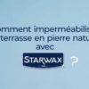 Comment imperméabiliser une terrasse en pierre naturelle avec Starwax ?
