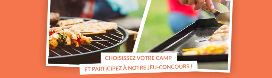 Choisissez votre camp : barbecue ou plancha ! Et participez à notre concours !