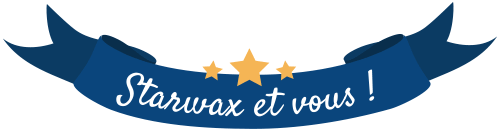 Starwax & vous